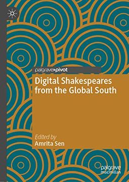 portada Digital Shakespeares From the Global South (Global Shakespeares)