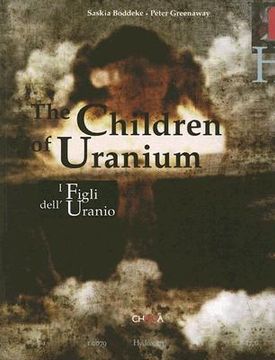 portada I Figli Dell'uranio-The Children of Uranium. Ediz. Bilingue (en Inglés)