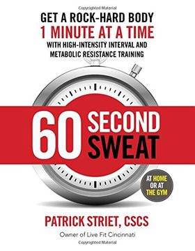 portada 60-SECOND SWEAT: GET A ROCK HARD BODY 1 MINUTE AT A TIME