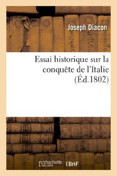 portada Essai Historique Sur La Conquete de L'Italie (Sciences Sociales) (French Edition)