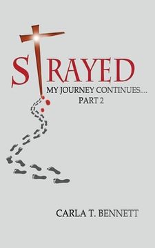 portada Strayed: My Journey Continues Part 2 (en Inglés)