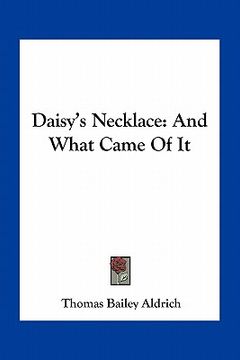 portada daisy's necklace: and what came of it (en Inglés)
