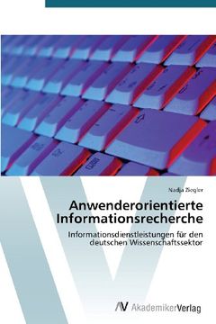 portada Anwenderorientierte Informationsrecherche: Informationsdienstleistungen für den  deutschen Wissenschaftssektor