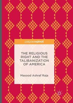 portada The Religious Right and the Talibanization of America (en Inglés)