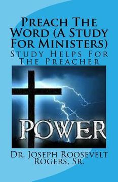 portada Preaching With Power (A Sermon Study For Ministers): Study Helps For The Preacher