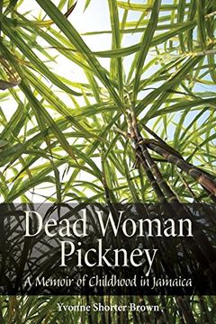 portada Dead Woman Pickney: A Memoir of Childhood in Jamaica (Life Writing) (in English)