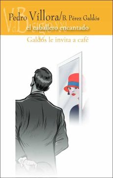 portada El Caballero Encantado / Galdos le Invita a Cafe