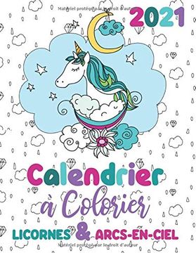portada 2021 Calendrier à Colorier Licornes & Arcs-En-Ciel (en Francés)