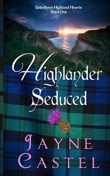 portada Highlander Seduced: A Medieval Scottish Romance (en Inglés)