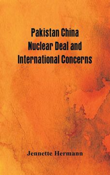 portada Pakistan China Nuclear Deal and International Concerns (in English)