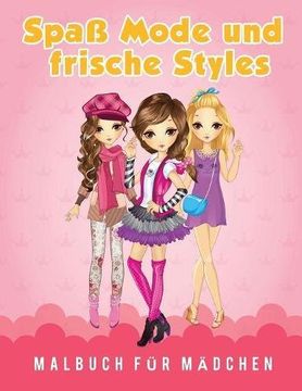 portada Spaß Mode und frische Styles Malbuch für Mädchen