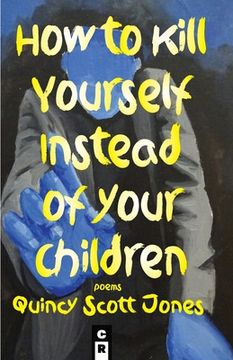 portada How to Kill Yourself Instead of Your Children (en Inglés)