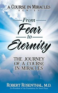 portada From Fear to Eternity: The Journey of a Course in Miracles (in English)