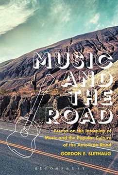 portada Music and the Road: Essays on the Interplay of Music and the Popular Culture of the American Road 