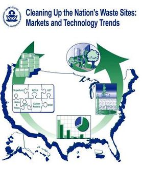 portada Cleaning Up the Nation's Waste Sites: Markets and Technology Trends (en Inglés)