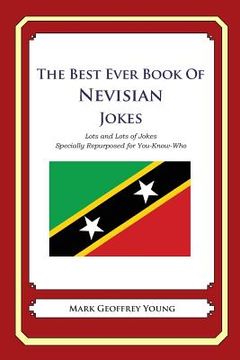 portada The Best Ever Book of Nevisian Jokes: Lots and Lots of Jokes Specially Repurposed for You-Know-Who (en Inglés)