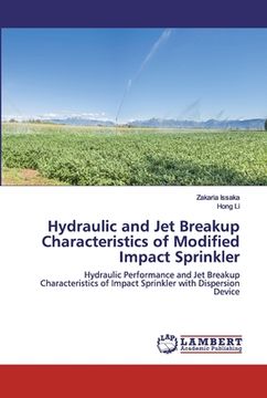 portada Hydraulic and Jet Breakup Characteristics of Modified Impact Sprinkler (en Inglés)