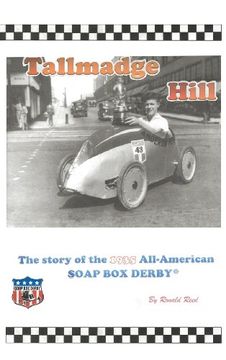 portada Tallmadge Hill: The Story of the 1935 All-American Soap box Derby (en Inglés)