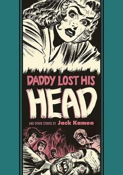 portada Daddy Lost His Head: & Other Stories (EC Artists' Library) (en Inglés)