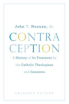 portada contraception: a history of its treatment by the catholic theologians and canonists, enlarged edition (en Inglés)