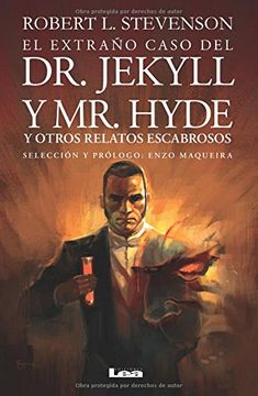 portada El Extrano Caso del dr. Jekyll y mr. Hyde: Y Otros Relatos Escabrosos (in Spanish)