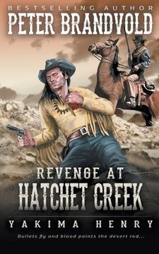 portada Revenge at Hatchet Creek: A Western Fiction Classic (en Inglés)