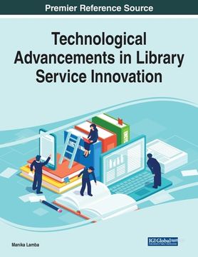 portada Technological Advancements in Library Service Innovation (en Inglés)
