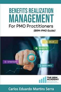 portada Benefits Realization Management for PMO Practitioners: (BRM-PMO Guide) (en Inglés)