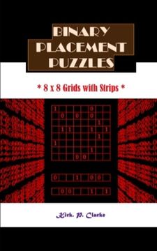 portada Binary Placement Puzzles: 8 x 8 Grids with Strips
