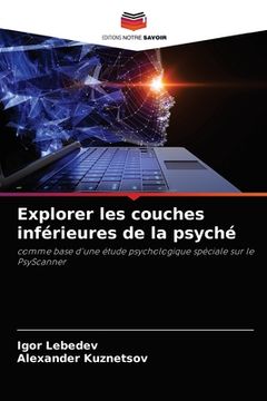 portada Explorer les couches inférieures de la psyché (in French)