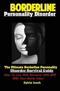 portada Borderlinepersonality Disorder: The Ultimate Borderline Personality Disorder Survival Guide: How to Live With Someone With bpd With Your Sanity Intact (en Inglés)