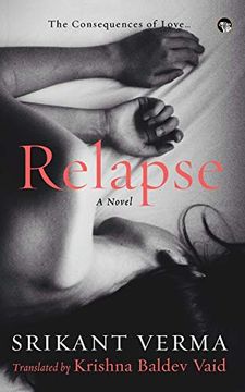 portada Relapse; The Consequences of Love: A Novel (in English)