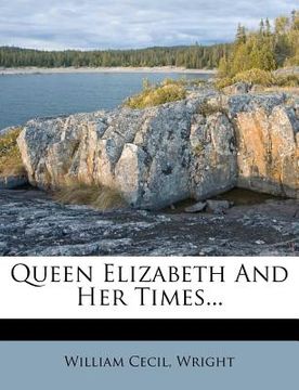 portada queen elizabeth and her times... (en Inglés)