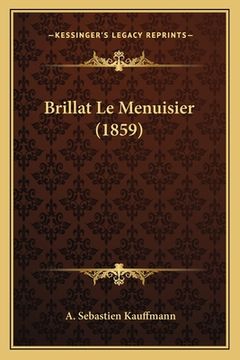portada Brillat Le Menuisier (1859) (en Francés)