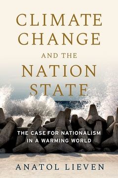 portada Climate Change and the Nation State: The Case for Nationalism in a Warming World (in English)