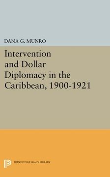 portada Intervention and Dollar Diplomacy in the Caribbean, 1900-1921 (Princeton Legacy Library) (en Inglés)
