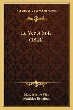 portada Le Ver A Soie (1844) (in French)