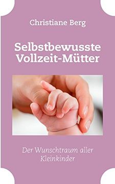portada Selbstbewusste Vollzeit-Mutter (German Edition) (en Alemán)
