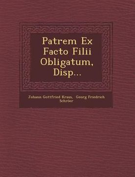 portada Patrem Ex Facto Filii Obligatum, Disp... (en Latin)