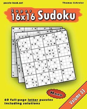 portada 16X16 Super Sudoku: Hard 16X16 Full-Page Alphabet Sudoku, Vol. 3 