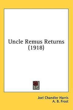 portada uncle remus returns (1918) (en Inglés)