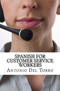 portada Spanish for Customer Service Workers: Essential Power Words and Phrases for Workplace Survival (en Inglés)