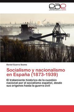 portada socialismo y nacionalismo en espa a (1873-1939) (en Inglés)