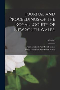portada Journal and Proceedings of the Royal Society of New South Wales.; v.16 (1882) (in English)