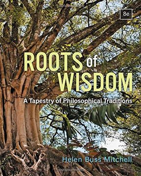 portada Roots of Wisdom: A Tapestry of Philosophical Traditions
