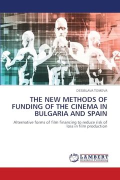The new Methods of Funding of the Cinema in Bulgaria and Spain (en Inglés)