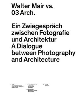 portada Walter Mair vs. 03 Architects - a Dialogue Between Photography and Architecture (in English)