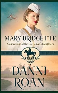 Mary Bridgette (Generations of the Cattleman's Daughters)