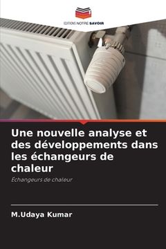 portada Une nouvelle analyse et des développements dans les échangeurs de chaleur (en Francés)