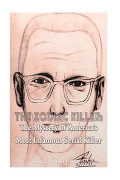 portada The Zodiac Killer: The Mystery of America's Most Infamous Serial Killer (en Inglés)